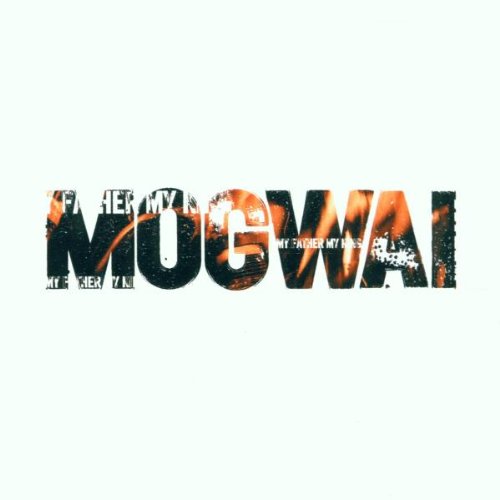 Fichier:Mogwai - 2001 - My Father My King.jpg