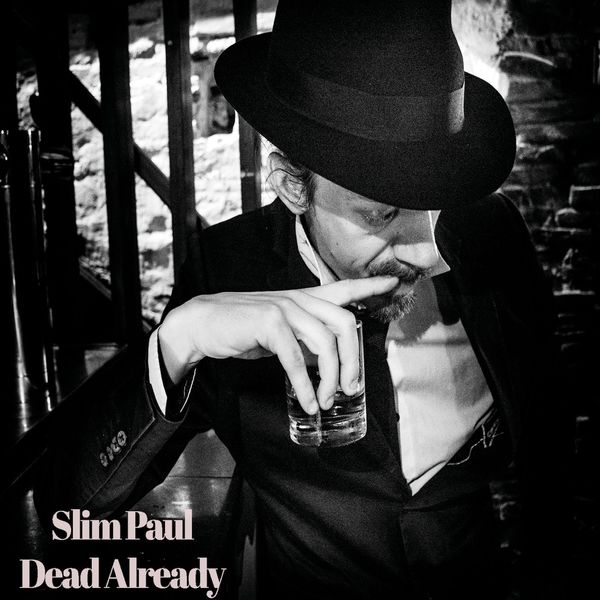 Fichier:Slim Paul - 2018 - Dead Already.jpg