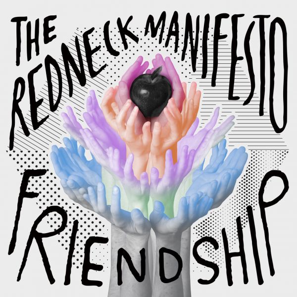 Fichier:The Redneck Manifesto - 2010 - Friendship.jpg